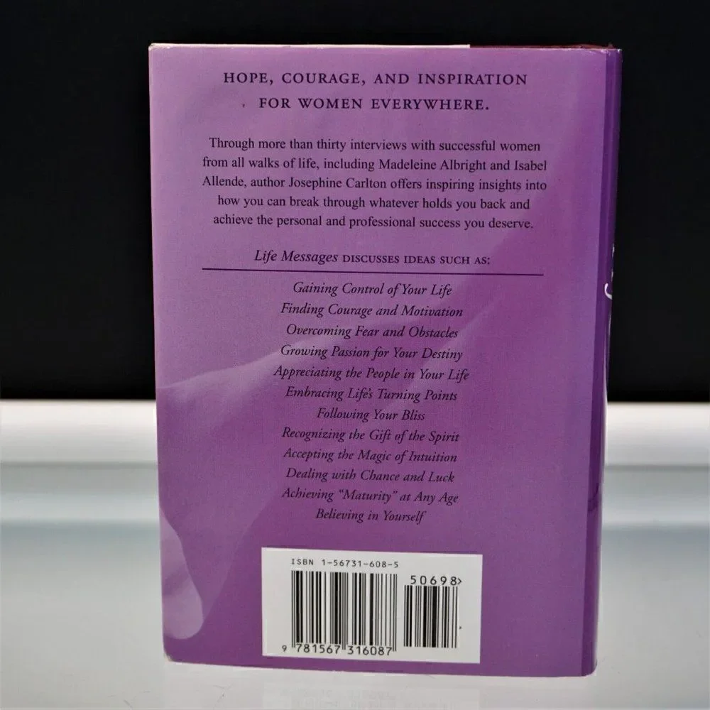 Life Messages Inspiration For The Woman's Spirit by Josephine Carlton 2002 HC